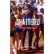 (英文圖書)Shattered Beginnings 平裝版, Independently Published, 英文