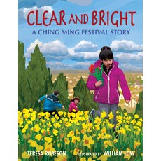(英文圖書)Clear and Bright: A Ching Ming Festival Story 精裝版, Astra Young Readers, 英文