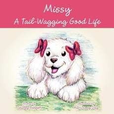 (英文圖書)Missy - A Tail-Wagging Good Life 平裝版, Authorhouse, 英文