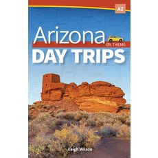 Arizona Day Trips by Theme 平裝版, Adventure Publications, 英文