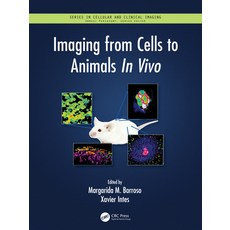 Imaging from Cells to Animals in Vivo 精裝版, CRC Press, 英文