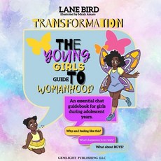(英文圖書) Transformation; The Young Girl Guide To Womanhood 平裝版, Gemlight Publishing LLC, 英文