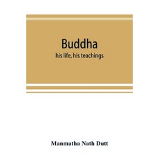 (英文圖書) Buddha: his life his teachings his order (together with the history of the Buddhism) 平裝版, Alpha Edition, 英文