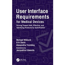 (英文圖書) User Interface Requirements for Medical Devices: Driving Toward Safe Effective and Satisfyi... 精裝版, CRC Press, 英文
