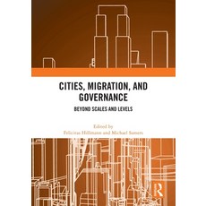 (英文圖書) Cities Migration and Governance: Beyond Scales and Levels 平裝版, Routledge, 英文