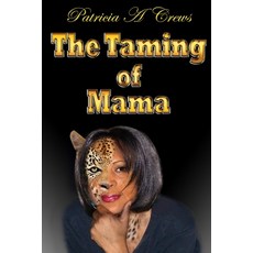 (英文圖書) The Taming of Mama 平裝版, Independently Published, 英文