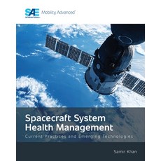 (英文圖書) Spacecraft System Health Management: Current Practices and Emerging Technologies 平裝版, SAE International, 英文