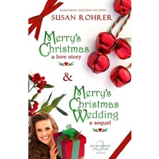 (英文圖書) Merry's Christmas: a love story & Merry's Christmas Wedding: a sequel: Two Books Under One Cover 平裝版, Independently Published, 英文
