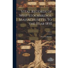 (英文圖書) Vital Records of West Stockbridge Massachusetts to the Year 1850; Volume 1 精裝版, Legare Street Press, 英文