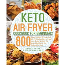 Keto Air Fryer Cookbook for Beginners 平裝版, Bluce Jone, 英文