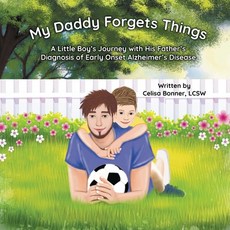 (英文圖書)My Daddy Forgets Things: A Little Boy's Journey with His Father's Diagnosis of E... 平裝版, Two Penny Publishing, 英文
