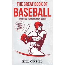 (英文圖書) The Great Book of Baseball: Interesting Facts and Sports Stories 平裝版, Lak Publishing, 英文