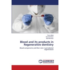 (英文圖書) Blood and its products in Regenerative dentistry 平裝版, LAP Lambert Academic Publis..., 英文
