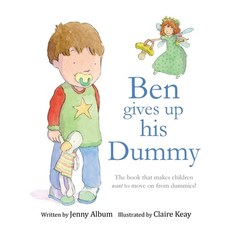 (英文圖書)Ben Gives Up His Dummy: The book that makes children want to move on from dummie... 平裝版, Little Boo Publishing, 英文
