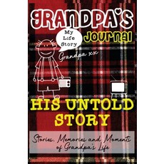 Grandpa's Journal - His Untold Story: Stories Memories and Moments of Grandpa's Life: A Guided Memo... 精裝版, Life Graduate Publishing Group, 英文