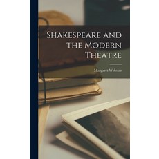(英文圖書) Shakespeare and the Modern Theatre 精裝版, Hassell Street Press, 英文