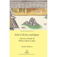 (英文圖書) Italo Calvino and Japan: A Journey through the Shallow Depths of Signs 精裝版, Legenda, 英文