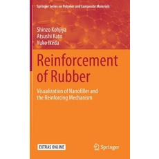 (英文圖書) Reinforcement of Rubber: Visualization of Nanofiller and the Reinforcing Mechanism 精裝版, Springer, 英文