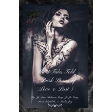 (英文圖書) Short Tales Told (Dark Stories of Love & Lust) 精裝版, Jo Ann Gray, 英文