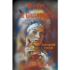 (英文圖書) Murder at Giuseppe's 平裝版, Rodger B. Baird, 英文
