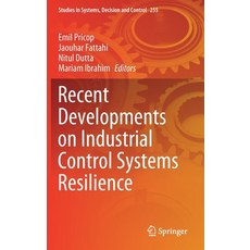 Recent Developments on Industrial Control Systems Resilience 精裝版, Springer, 英文
