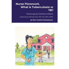(英文圖書) Nurse Florence(R) What is Tuberculosis or TB? 平裝版, Lulu.com, 英文