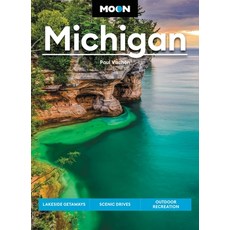 (英文圖書) Moon Michigan: Lakeside Getaways Scenic Drives Outdoor Recreation 平裝版, Moon Travel, 英文