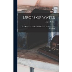 (英文圖書) Drops of Water: Their Marvelous and Beautiful Inhabitants Displayed by the Microscope 精裝版, Legare Street Press, 英文