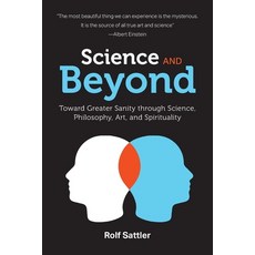 (英文圖書) Science and Beyond: Toward Greater Sanity through Science Philosophy Art and Spirituality 平裝版, FriesenPress, 英文