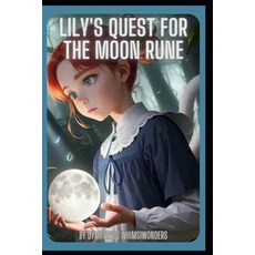 (英文圖書)Lily's Quest for the Moon Rune 平裝版, Independently Published, 英文
