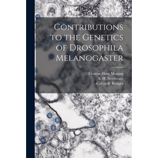 (英文圖書) Contributions to the Genetics of Drosophila Melanogaster 平裝版, Legare Street Press, 英文