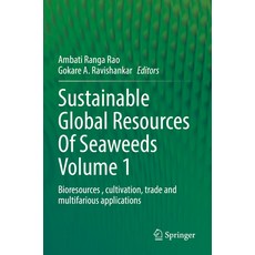 (英文圖書) Sustainable Global Resources of Seaweeds Volume 1: Bioresources Cultivation Trade and Multi... 平裝版, Springer, 英文