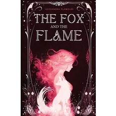 (英文圖書) The Fox and the Flame 平裝版, Willow Root Books, a Divisi..., 英文
