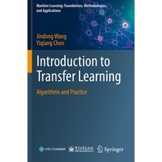 (英文圖書) Introduction to Transfer Learning: Algorithms and Practice 平裝版, Springer, 英文