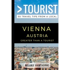 (英文圖書) Greater Than a Tourist - Vienna Austria: 50 Travel Tips from a Local 平裝版, Independently Published, 英文