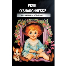 (英文圖書) Pixie O'Shaughnessy 平裝版, Double 9 Books, 英文