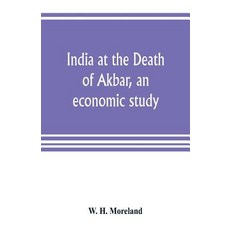 (英文圖書) India at the Death of Akbar an economic study 平裝版, Alpha Edition, 英文
