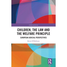 (英文圖書) Children the Law and the Welfare Principle: European Judicial Perspectives 精裝版, Routledge, 英文