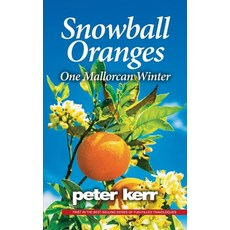 (英文圖書) Snowball Oranges: One Mallorcan Winter 平裝版, Oasis-Werp, 英文
