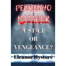(英文圖書) Pedrinho Matador: Justice or Vengeance? 平裝版, Independently Published, 英文