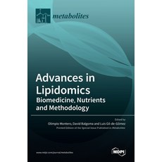 (英文圖書) Advances in Lipidomics: Biomedicine Nutrients and Methodology 精裝版, Mdpi AG, 英文