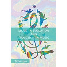 (英文圖書) Music in Evolution and Evolution in Music 平裝版, Open Book Publishers, 英文