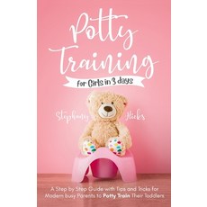 Potty Training for Girls in 3 days 平裝版, Malvary, LLC, 英文