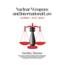 Nuclear Weapons and International Law: 3rd edition 平裝版, Durotriges Press, 英文