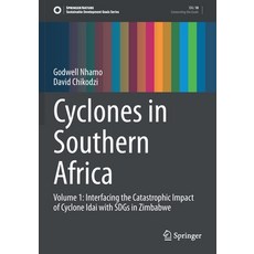 (英文圖書) Cyclones in Southern Africa: Volume 1: Interfacing the Catastrophic Impact of Cyclone Idai wi... 平裝版, Springer, 英文