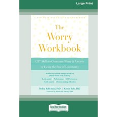 Worry Workbook: CBT Skills to Overcome Worry and Anxiety by Facing the Fear of Uncertainty (16pt Lar... 平裝版, ReadHowYouWant, 英文