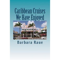 (英文圖書) Caribbean Cruises We Have Enjoyed 平裝版, Createspace Independent Pub..., 英文