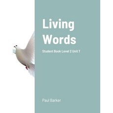 Living Words Student Book Level 2 Unit 7 平裝版, Lulu.com, 英文