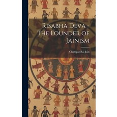 (英文圖書) Risabha Deva - The Founder of Jainism 精裝版, Hassell Street Press, 英文