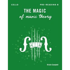(英文圖書)The Magic of Music Theory Pre-Reading B - Cello 平裝版, Horsehair Music, English